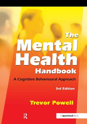The Mental Health Handbook: A Cognitive Behavioural Approach (Paperback)
