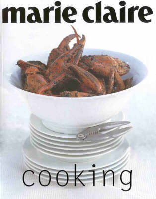 "Marie Claire" Cooking - Marie Claire Series (Paperback)