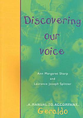 Discovering Our Voice: A Manual to accompany Geraldo (Paperback)