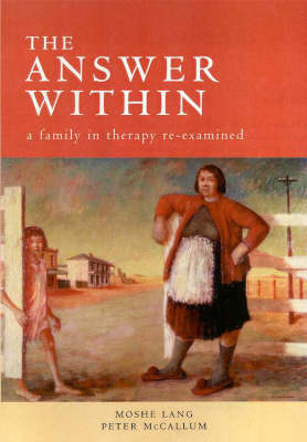 The Answer within: A Family in Therapy RE-Examined (Paperback)