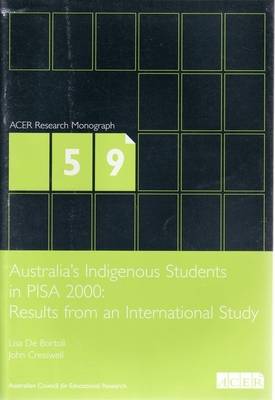 Australia's Indigenous Students in PISA 2000: Results from an International Study (Paperback)