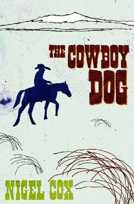 The Cowboy Dog (Paperback)
