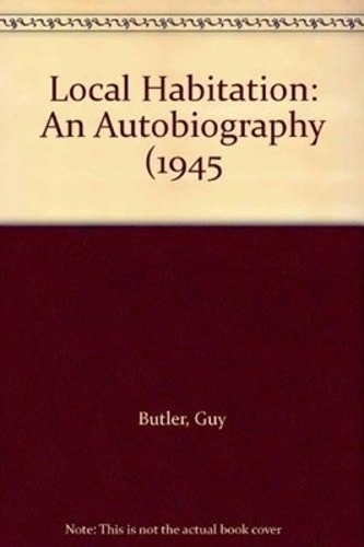 A Local Habitation: 1945-90: Autobiography (Hardback)