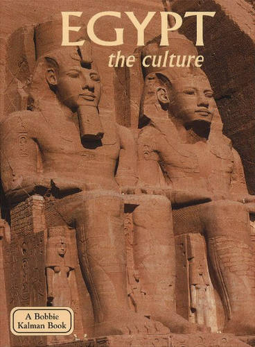 Egypt, the Culture - Lands, Peoples & Cultures (Paperback)