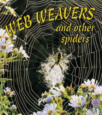 Web Weavers and Other Spiders - Crabapples S. (Paperback)