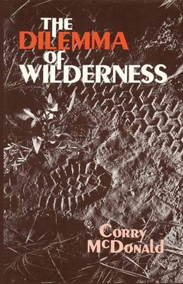 The Dilemma of Wilderness (Paperback)