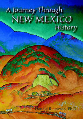 A Journey Through New Mexico History (Paperback)