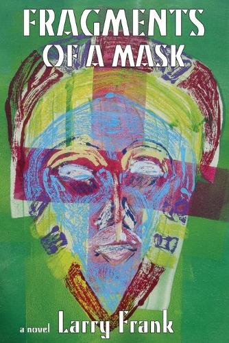 Fragments of a Mask (Paperback)