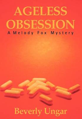 Ageless Obsession: A Melody Fox Mystery (Hardback)