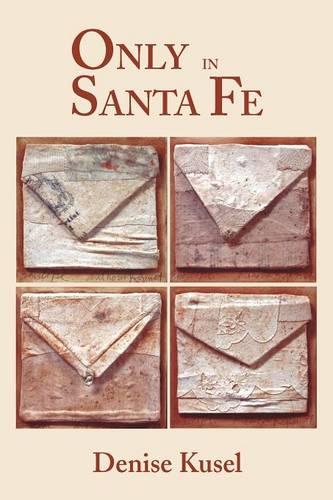 Only in Santa Fe (Paperback)