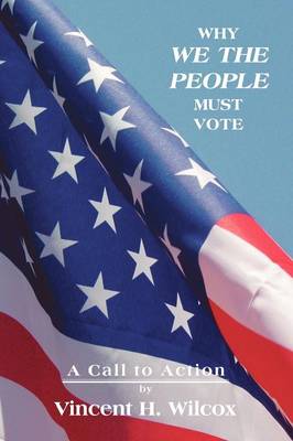 Why We the People Must Vote (Paperback)