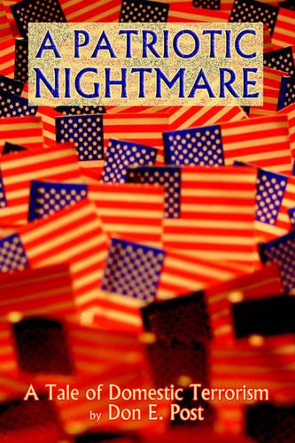 A Patriotic Nightmare (Hardback)