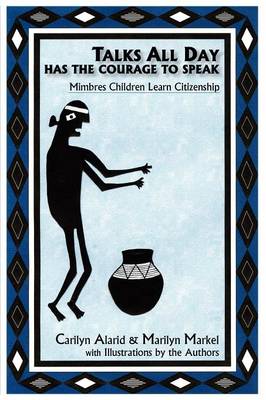 Talks All Day Has the Courage to Speak (Paperback)