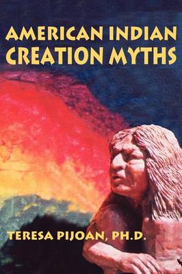 American Indian Creation Myths (Paperback)