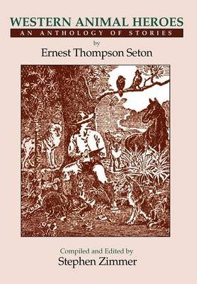 Western Animal Heroes: An Anthology of Stories (Hardback)