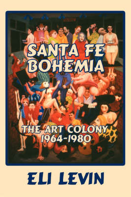 Santa Fe Bohemia (Softcover) (Paperback)