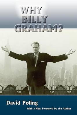 Why Billy Graham? (Softcover) (Paperback)