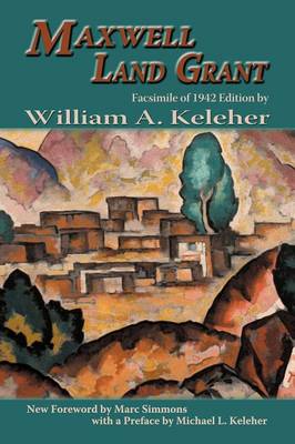 Maxwell Land Grant - Southwest Heritage (Paperback)