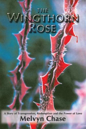 The Wingthorn Rose (Paperback)