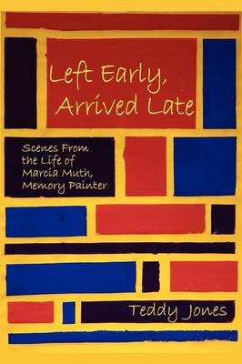 Left Early, Arrived Late (Paperback)