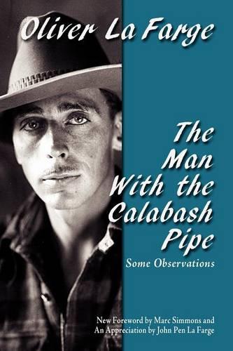 The Man with the Calabash Pipe - Southwest Heritage (Paperback)