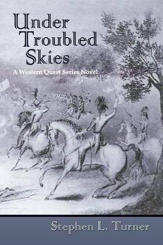 Under Troubled Skies - Western Quest (Paperback)