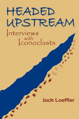 Headed Upstream - Southwest Heritage (Paperback)