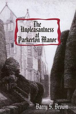 The Unpleasantness at Parkerton Manor - Mrs. Hudson of Baker Street (Paperback)