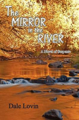 The Mirror in the River (Paperback)