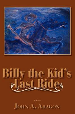 Billy the Kid's Last Ride (Paperback)