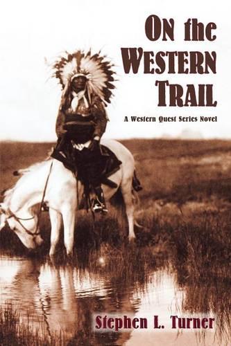 On the Western Trail - Western Quest (Paperback)