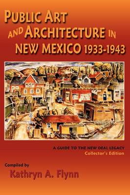 Public Art and Architecture in New Mexico, 1933-1943 (Hardback)