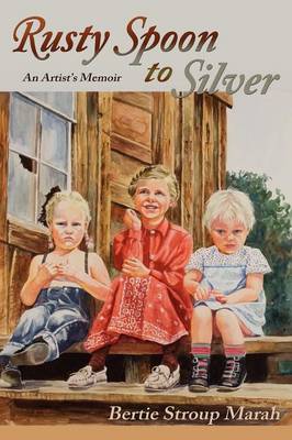 Rusty Spoon to Silver (Paperback)
