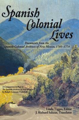 Spanish Colonial Lives, Hardcover (Hardback)