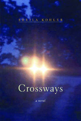Crossways: A Novel (Hardback)