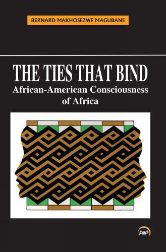 The Ties That Bind: African-American Consciousness of Africa (Paperback)