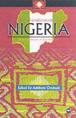 The Transformation Of Nigeria: Essays in Honor of Toyin Falola (Paperback)