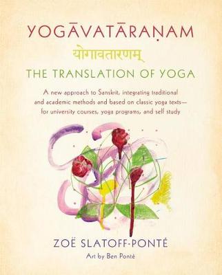 Yogavataranam: The Translation of Yoga (Hardback)