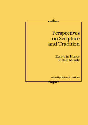 Perspectives/Scripture & Tradition (Hardback)