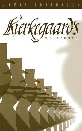 Kierkegaard's Metaphors (Hardback)