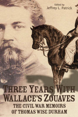 Three Years with Wallace's Zouaves (Hardback)