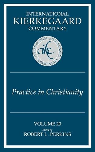 Ikc 20 Practice In Christianity: Practice In Christianity (H669/Mrc) (Hardback)