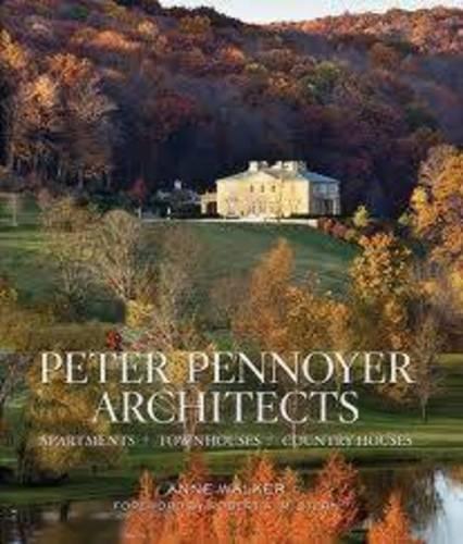 Peter Pennoyer Architects: Apartments, Town Houses, Country Houses (Hardback)