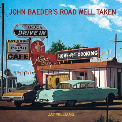 John Baeder's Road Well Taken (Hardback)