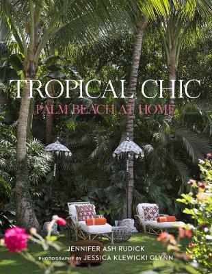 Tropical Chic: Palm Beach at Home (Hardback)