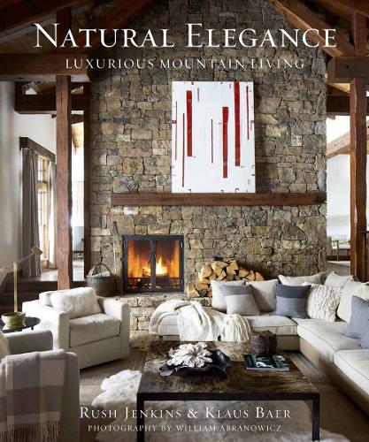 Natural Elegance: Luxurious Mountain Living (Hardback)