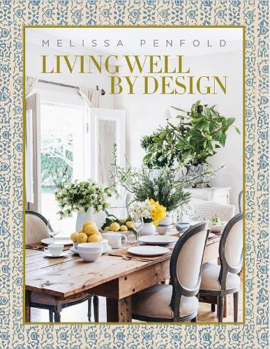 Living Well by Design: Melissa Penfold (Hardback)