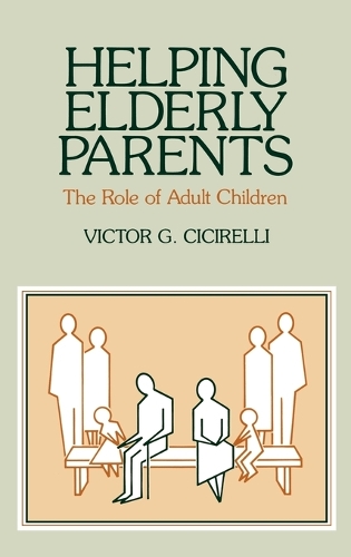 Helping Elderly Parents: The Role of Adult Children (Hardback)