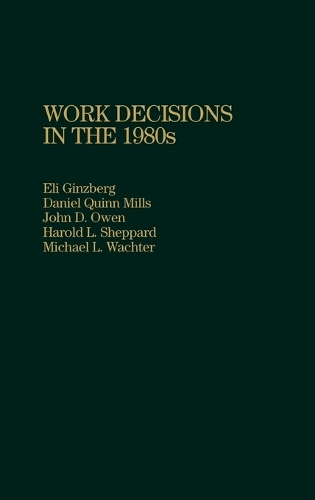 Work Decisions in the 1980s (Hardback)