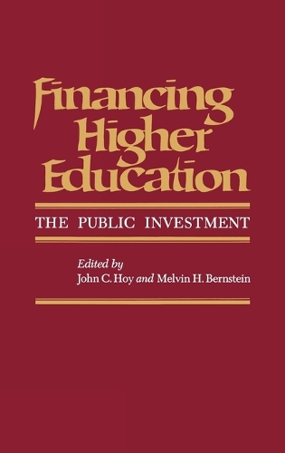 Financing Higher Education: The Public Investment (Hardback)